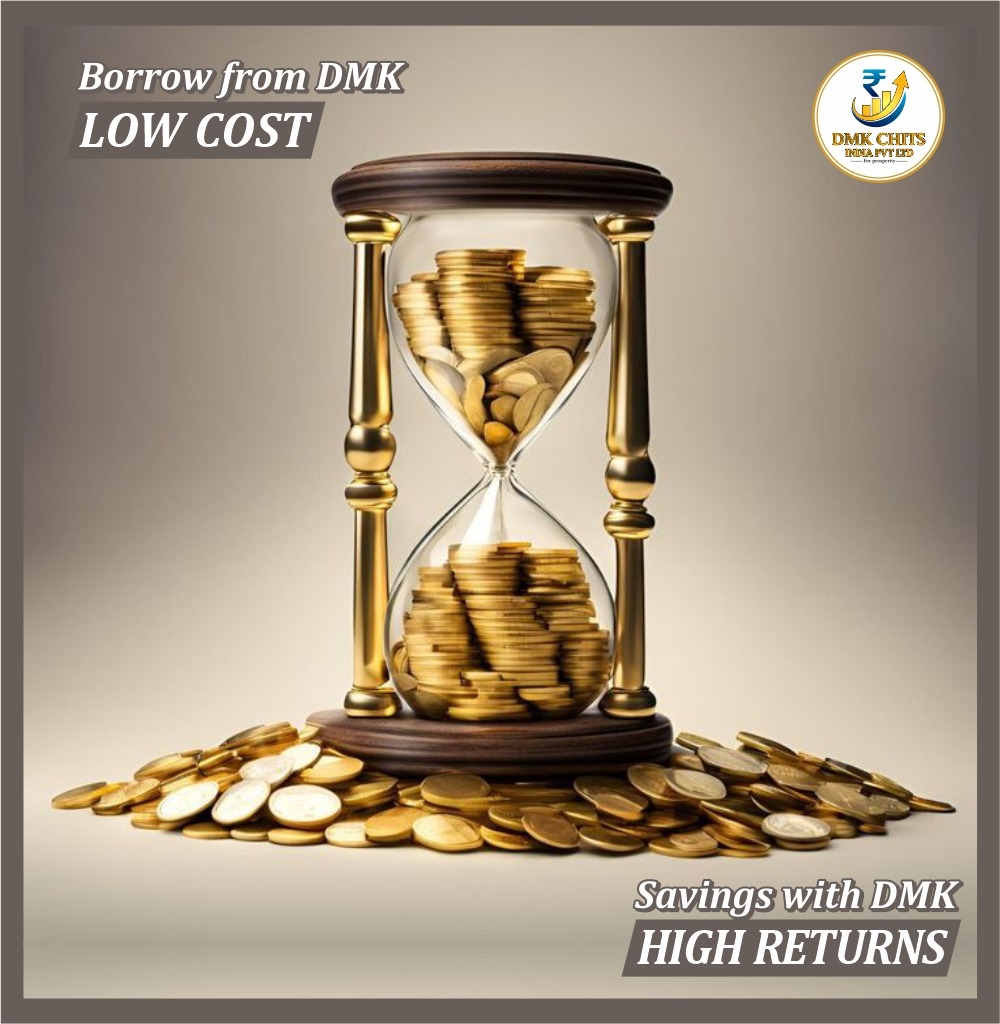 DMK Chits - Low Cost Borrowing & High Returns